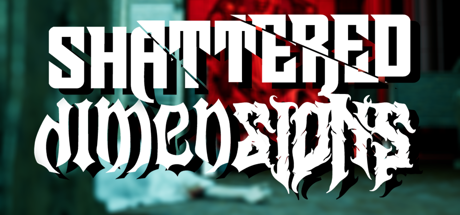 Shattered Dimensions